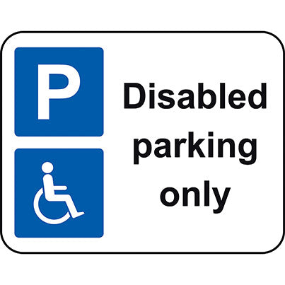 Dibond "Disabled Parking Only" Sign 320mm x 250mm