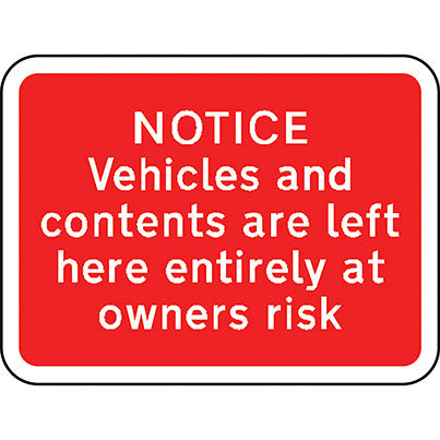 Dibond Rectangular "Notice...Owner's Risk" Road Sign 600mm x 450mm