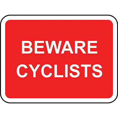Dibond Rectangular "Beware Cyclists" Road Sign 600mm x 450mm