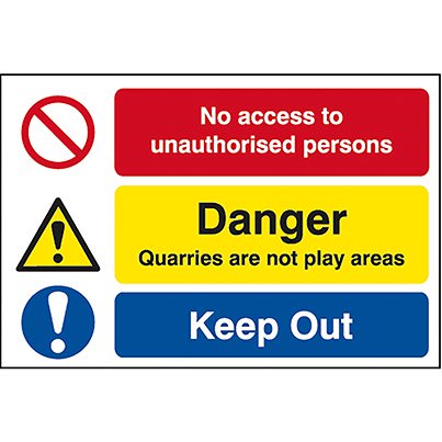 Foamex "No Access…/Danger Quarries…/Keep Out" Sign 600mm x 400mm