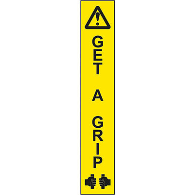 Self-Adhesive Vinyl "Get A Grip" Sign 70mm x 400mm