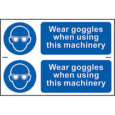 Self-Adhesive PVC "Wear Goggles...Machinery" Sign 300mm x 100mm (Pack of 2)