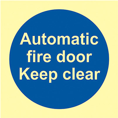 Vinyl Photoluminescent "Automatic Fire Door Keep Clear" Sign 100mm x 100mm