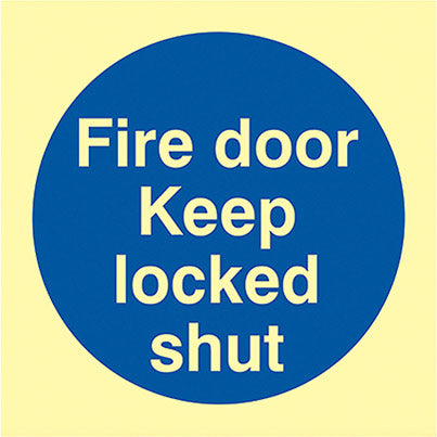 Vinyl Photoluminescent "Fire Door Keep…" Sign