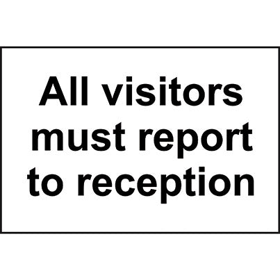 Self-Adhesive Vinyl "All Visitors Must Report to Reception" Sign 300mm x 200mm