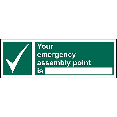 Self-Adhesive Vinyl "Your Emergency Assembly Point Is…" Sign 300mm x 100mm