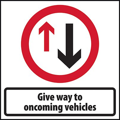 Zintec Square "Give Way To Oncoming..." Road Sign