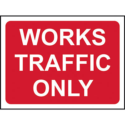 Zintec Rectangular “Works Traffic Only” Road Sign