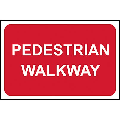 PVC "Pedestrian Walkway" Sign 600mm x 450mm