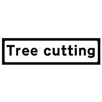 Quazar Roll-Up Road Sign"Tree Cutting" Supplementary Plate 750mm x 750mm