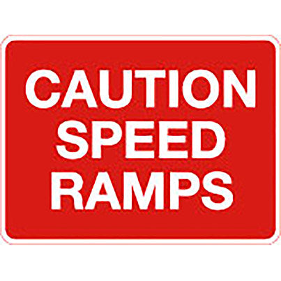 Zintec "Caution Speed Ramps" Permanent Road Sign with Channel 600mm x 450mm